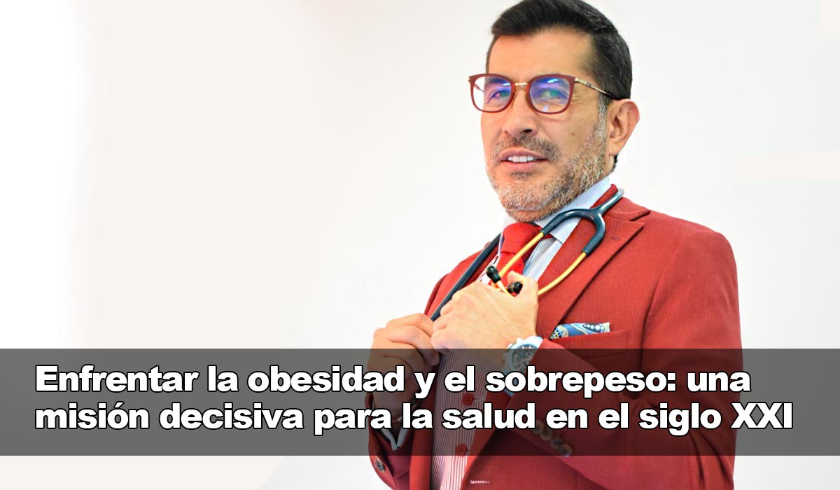 Combatir la obesidad y el exceso de peso: un compromiso significativo para la salud en el siglo XXI